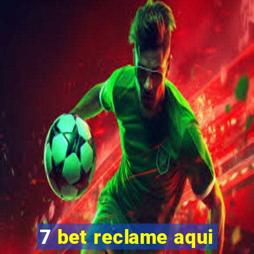 7 bet reclame aqui